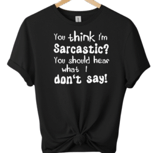 funny quote t shirt